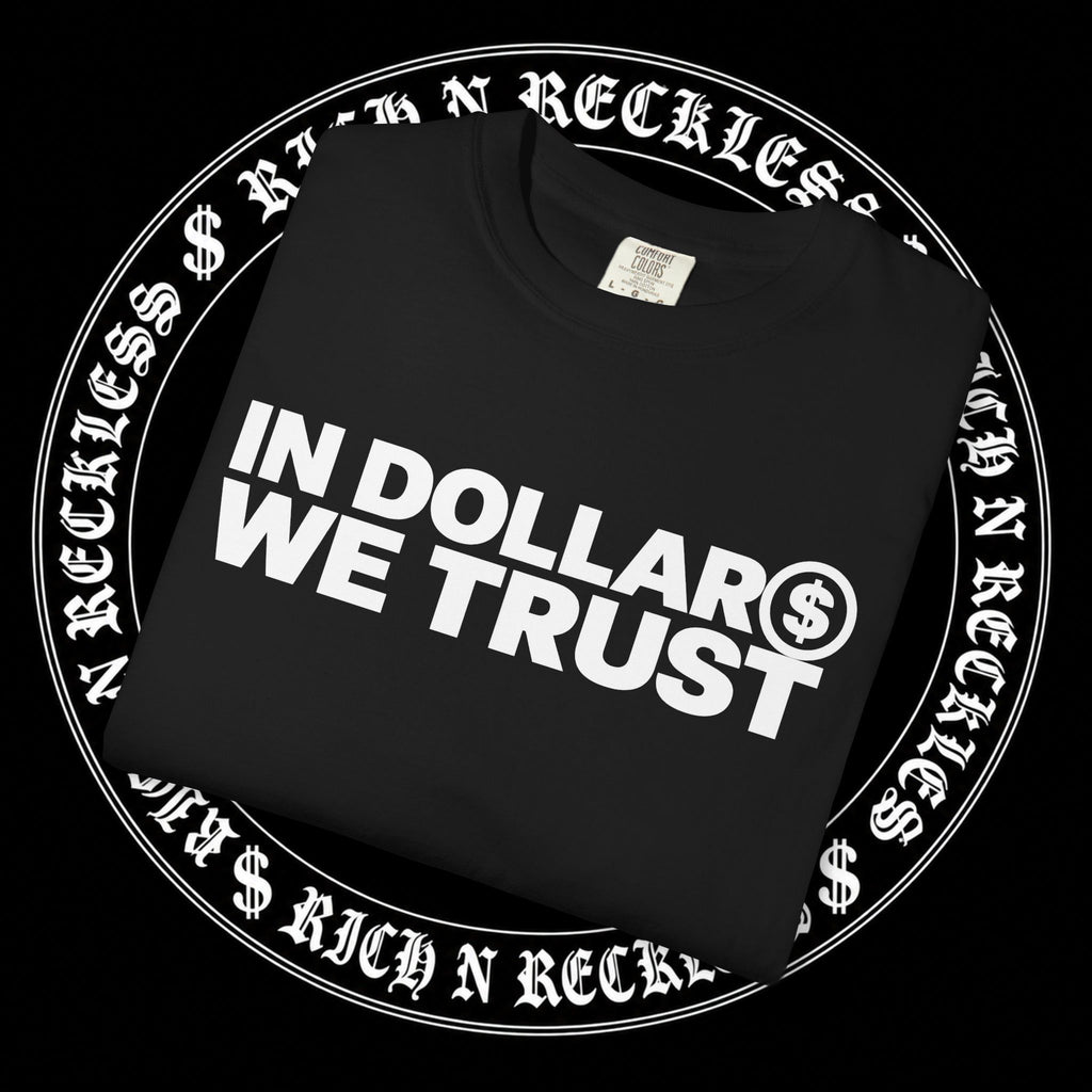 In Dollar$ We Trust Tee (BLACK)