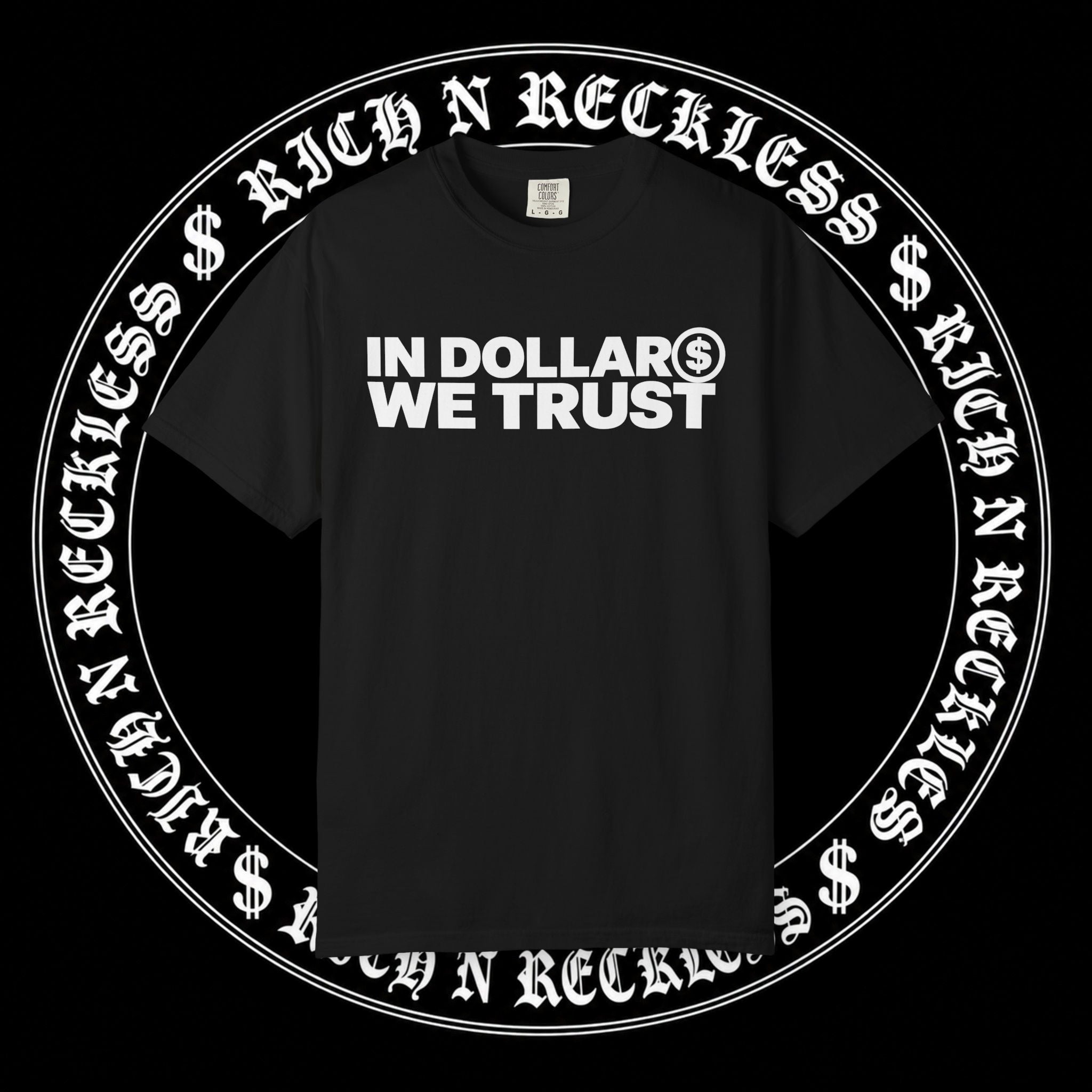 In Dollar$ We Trust Tee (BLACK)