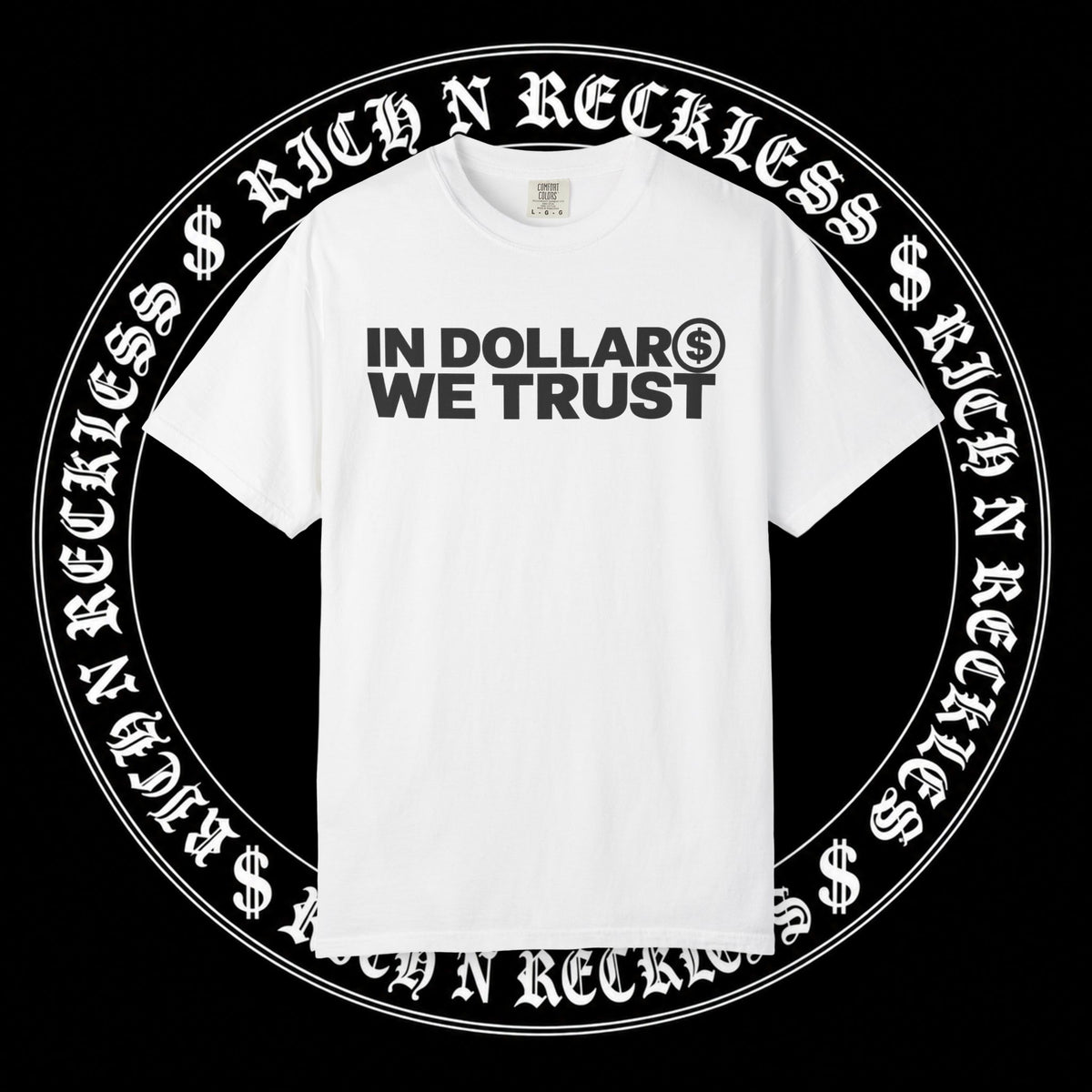 In Dollar$ We Trust Tee (WHITE)